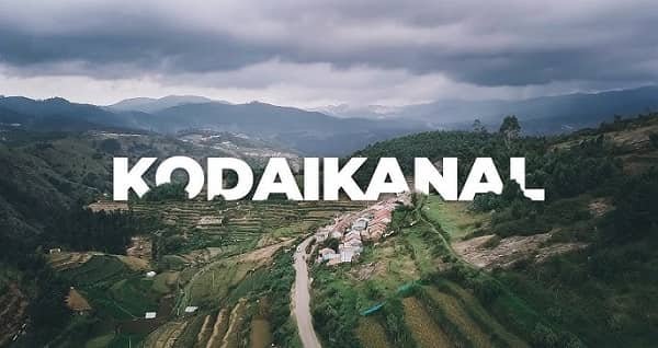 Kodaikanal District Tamil Nadu: History, Geography, Economy, Tourism, Administration